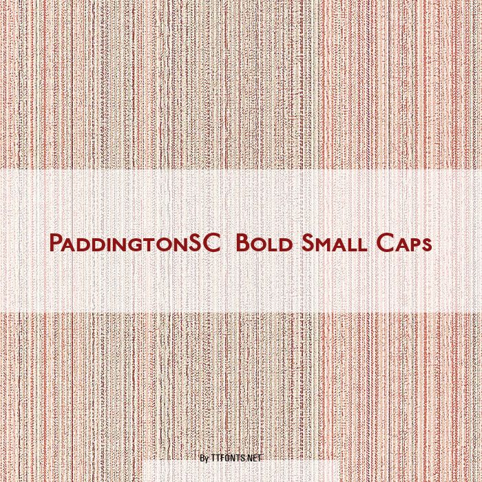 PaddingtonSC  Bold Small Caps example
